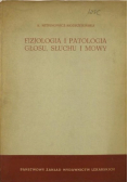 Fizjologia i patologia głosu słuchu i mowy
