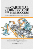 The Cardinal Cornerstone for MES Success