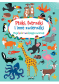 Ptaki, futrzaki i inne zwierzaki