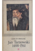 Jan Tarnowski 1488 - 1561