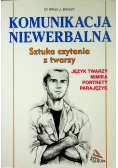 Komunikacja niewerbalna Sztuka czytania z twarzy