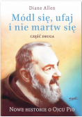 Módl się ufaj i nie martw się cz 2