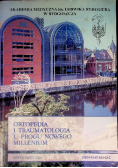 Ortopedia i traumatologia u progu nowego millenium