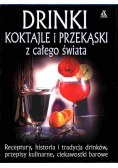Drinki koktajle i przekąski z całego świata