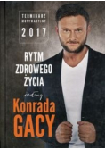 Rytm zdrowego życia według Konrada Gacy