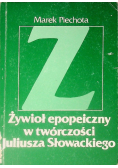 Żywioł epopeiczny w twórczości Juliusza Słowackiego