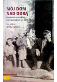 Mój dom nad Odrą