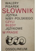 Słownik języka niby - polskiego czyli błędy językowe w prasie