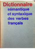Dictionnaire semantique et syntaxique des verbes francais