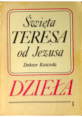 Święta Teresa od Jezusa Doktor Kościoła Dzieła tom I
