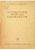 Automatyczne spawanie łukiem krytym