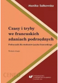 Czasy i tryby we francuskich zdaniach podrzędnych