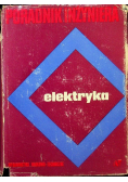 Poradnik inżyniera elektryka Tom I