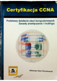 Podstawy działania sieci komputerowych Zasady przełączania i routingu