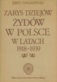 Zarys dziejów Żydów w Polsce w latach 1918 - 1939