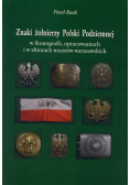 Znaki żołnierzy Podziemnej w ikonografii opracowaniach i w zbiorach muzeów warszawskich
