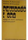 Pewność i gra Wstęp do teorii zachowań organizacyjnych