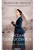 Ocean odrzuconych Tom 1 Córka jubilera