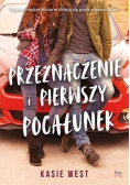 Przeznaczenie i pierwszy pocałunek