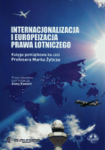 Internacjonalizacja i europeizacja prawa lotniczego