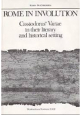 Rome in Involution, Cassiodorus' Variae in their Literary and Historical Setting