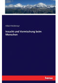 Inzucht und Vermischung beim Menschen
