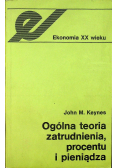 Ogólna teoria zatrudnienia procentu i pieniądza