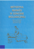 Metodyka masażu w odnowie biologicznej + autografy