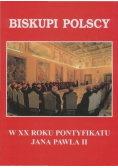 Biskupi Polscy w XX roku Pontyfikatu Jana Pawła II