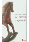 Na dwóch biegunach