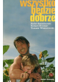 Wszystko będzie dobrze