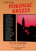 Zdrowie: Pokonać Kryzys