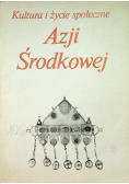 Kultura i życie społeczne Azji Środkowej