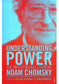 Understanding Power: The Indispensable Chomsky