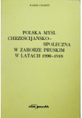 Polska Myśl Chrześcijańsko-społeczna z zaborze pruskim w latach 1890 - 1918