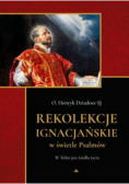 Rekolekcje ignacjańskie w świetle Psalmów