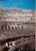 Chrześcijańska wizja dziejów w pismach Zygmunta Krasińskiego