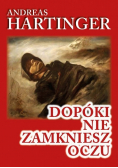 Dopóki nie zamkniesz oczu