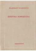 Historia estetyki Tom 3 Estetyka nowożytna