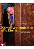 Komm wir entdecken eine Kirche