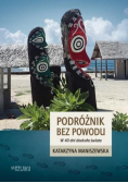Podróżnik bez powodu. W 40 dni dookoła świata