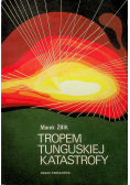 Tropem Tunguskiej katastrofy
