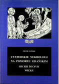 Cysterskie nekrologi na Pomorzu Gdańskim od XIII do XVII wieku