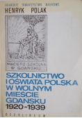 Szkolnictwo i oświata Polska w wolnym mieście Gdańsku 1920 1939