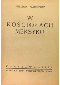 W kościołach meksyku, 1927 r.