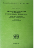 Metody instrumentalne w kontroli zanieczyszczeń środowiska