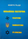 Ukraińska recydywa faszyzmu banderyzmu syjonizmu