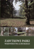 Zabytkowe parki województwa lubuskiego