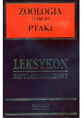 Zoologia tom III ptaki leksykon popularnonaukowy