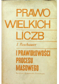 Prawo wielkich liczb i prawidłowości procesu masowego